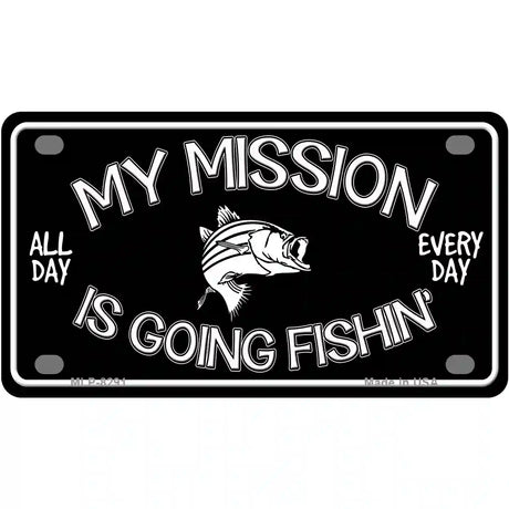 My Mission Is Fishin Metal Novelty License Plate 4" x 2.2" (MLP)