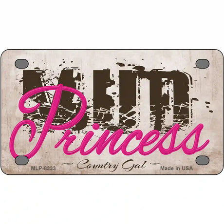 Mud Princess Novelty Metal License Plate 4" x 2.2" (MLP)