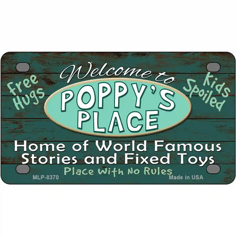 Poppys Place Metal Novelty License Plate 4" x 2.2" (MLP)