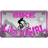 Bike Like A Girl Metal Novelty License Plate 4" x 2.2" (MLP)