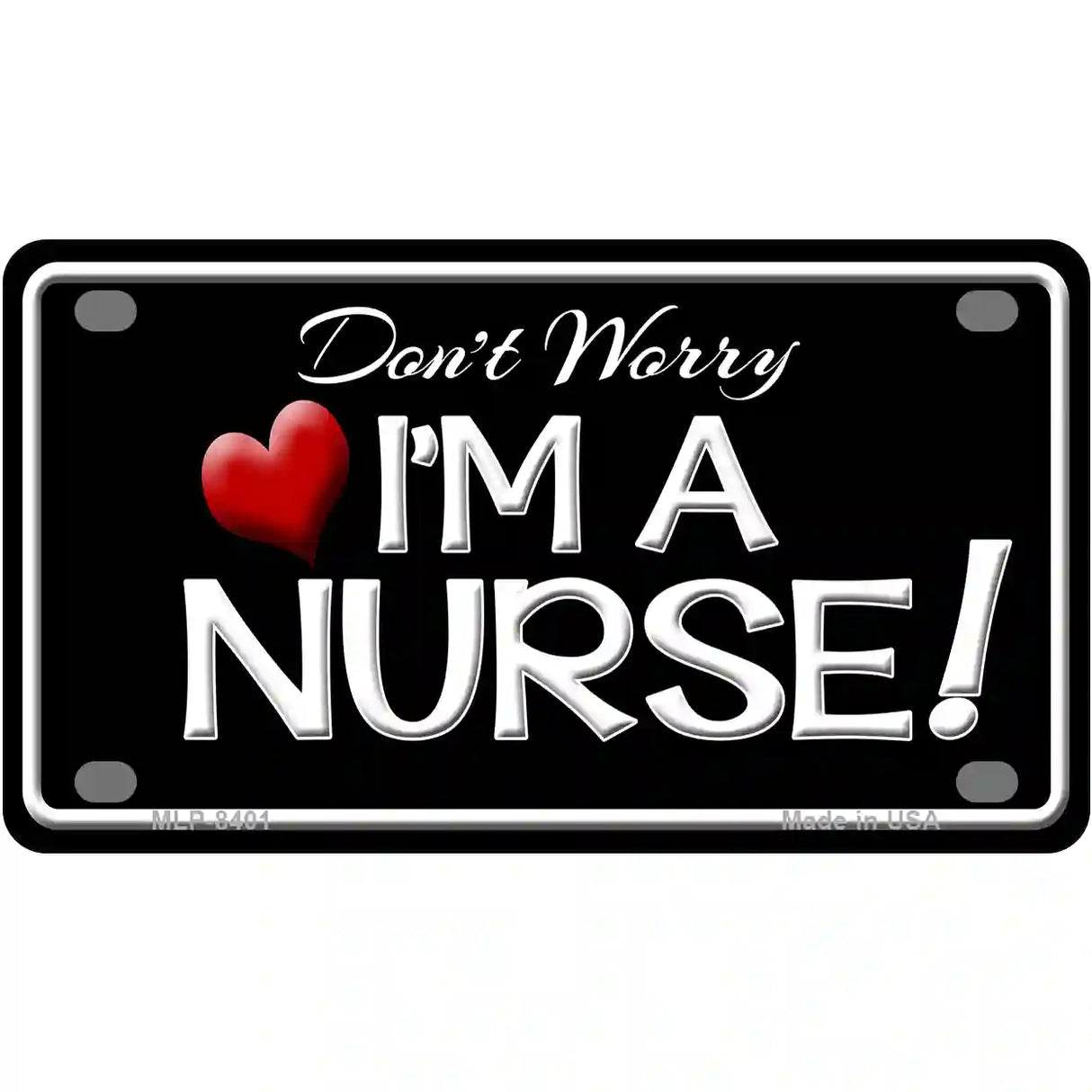 Im A Nurse Metal Novelty License Plate 4" x 2.2" (MLP)