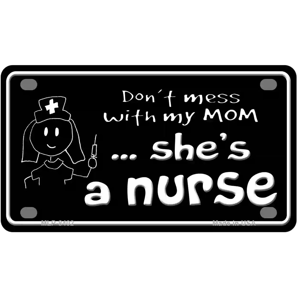 Dont Mess With My Mom Metal Novelty License Plate 4" x 2.2" (MLP)