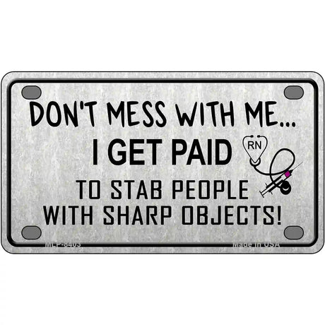 Dont Mess With Me Metal Novelty License Plate 4" x 2.2" (MLP)