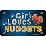 This Girl Loves Her Nuggets Novelty Metal License Plate 4" x 2.2" (MLP)