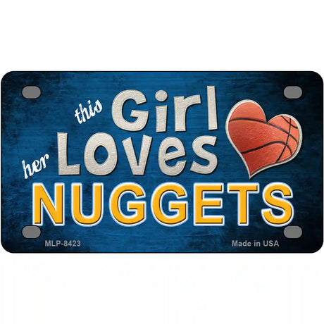 This Girl Loves Her Nuggets Novelty Metal License Plate 4" x 2.2" (MLP)