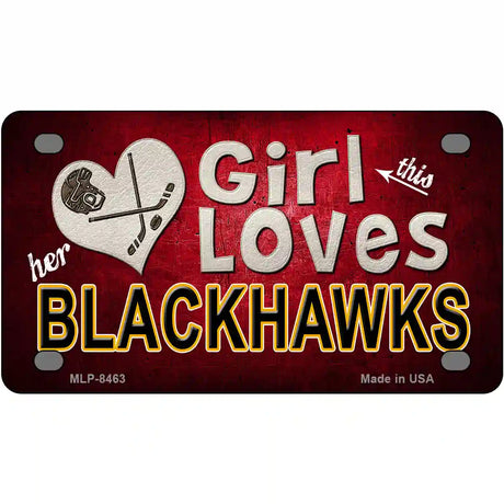 This Girl Loves Her Blackhawks Novelty Metal License Plate 4" x 2.2" (MLP)