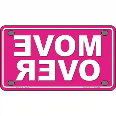 Move Over Pink Metal Novelty License Plate 4" x 2.2" (MLP)