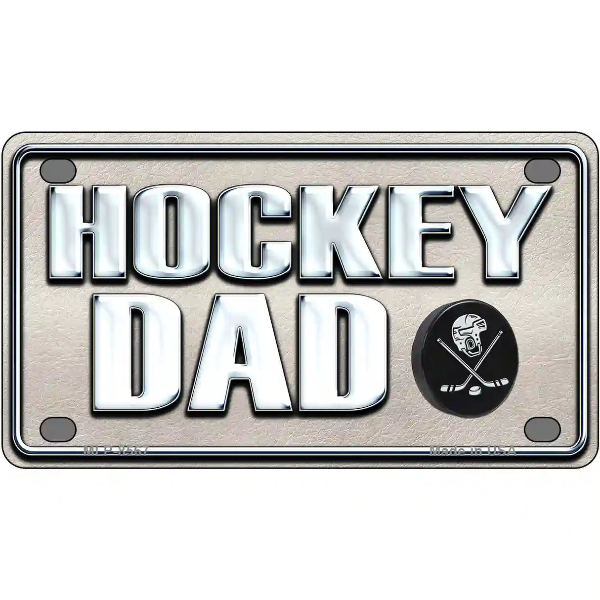 Hockey Dad Metal Novelty License Plate 4" x 2.2" (MLP)