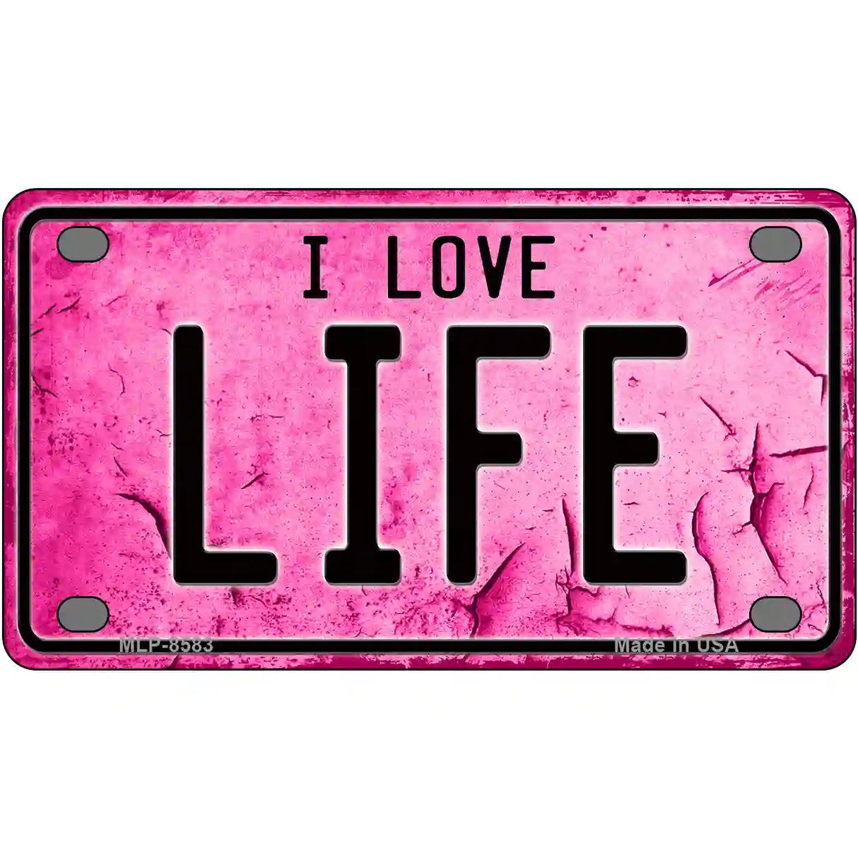 I Love Life Metal Novelty License Plate 4" x 2.2" (MLP)