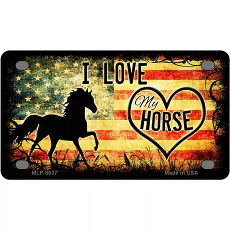 I Love My Horse Metal Novelty License Plate 4" x 2.2" (MLP)