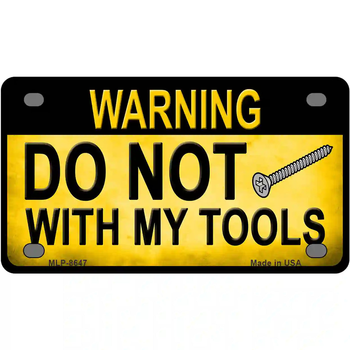 Do Not Screw Metal Novelty License Plate 4" x 2.2" (MLP)