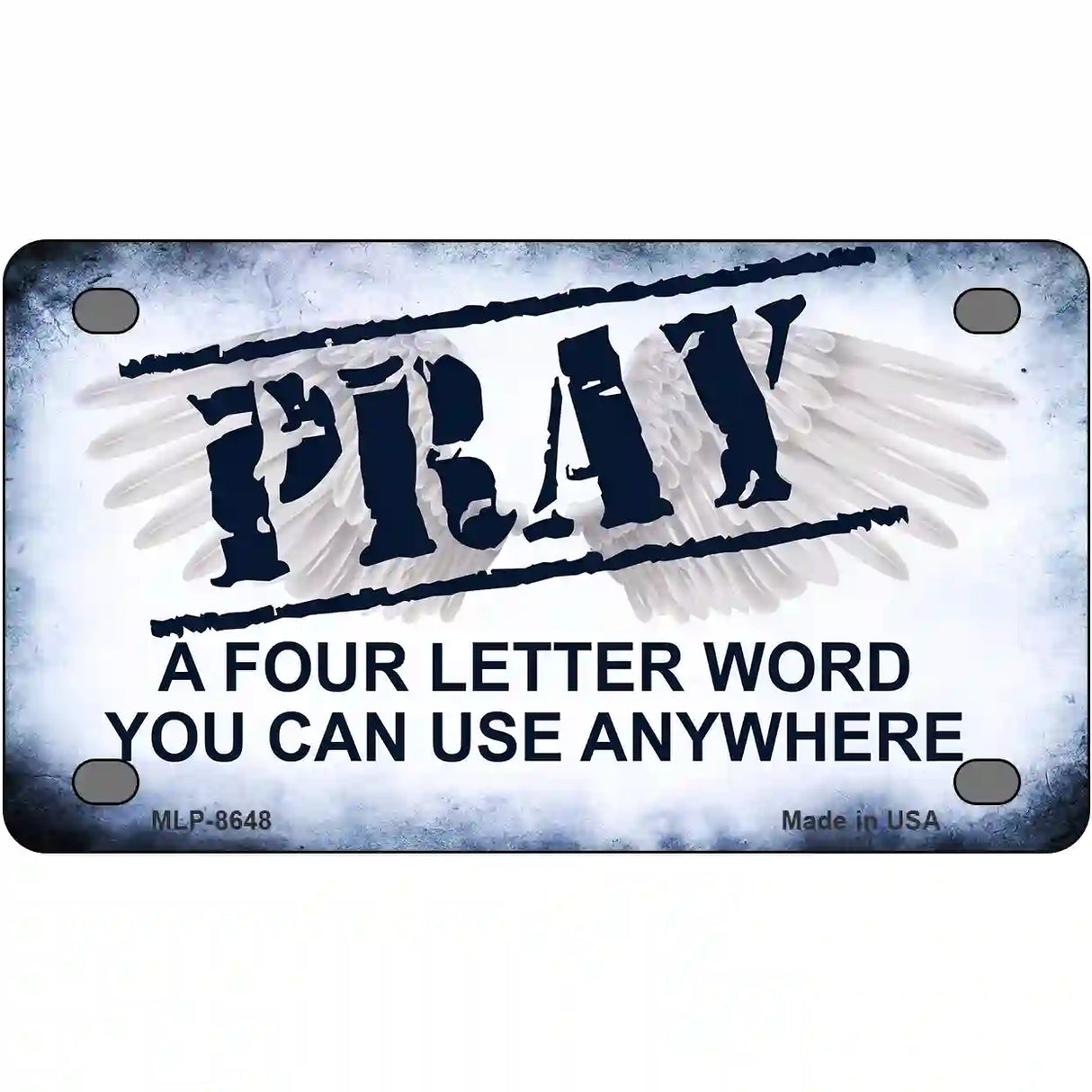 Pray Metal Novelty License Plate 4" x 2.2" (MLP)