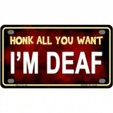 Honk All You Want Metal Novelty License Plate 4" x 2.2" (MLP)