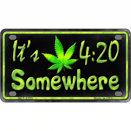 Its 4:20 Metal Novelty License Plate 4" x 2.2" (MLP)