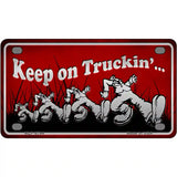 Keep On Trucking Metal Novelty License Plate