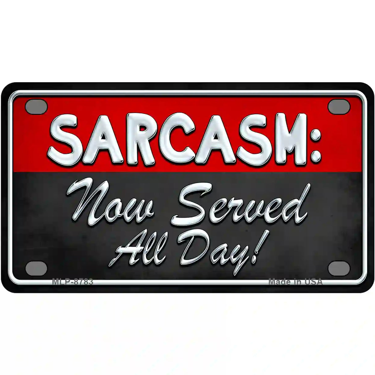 Sarcasm Metal Novelty License Plate 4" x 2.2" (MLP)