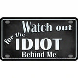 Watch Out Behind Me Metal Novelty License Plate 4" x 2.2" (MLP)