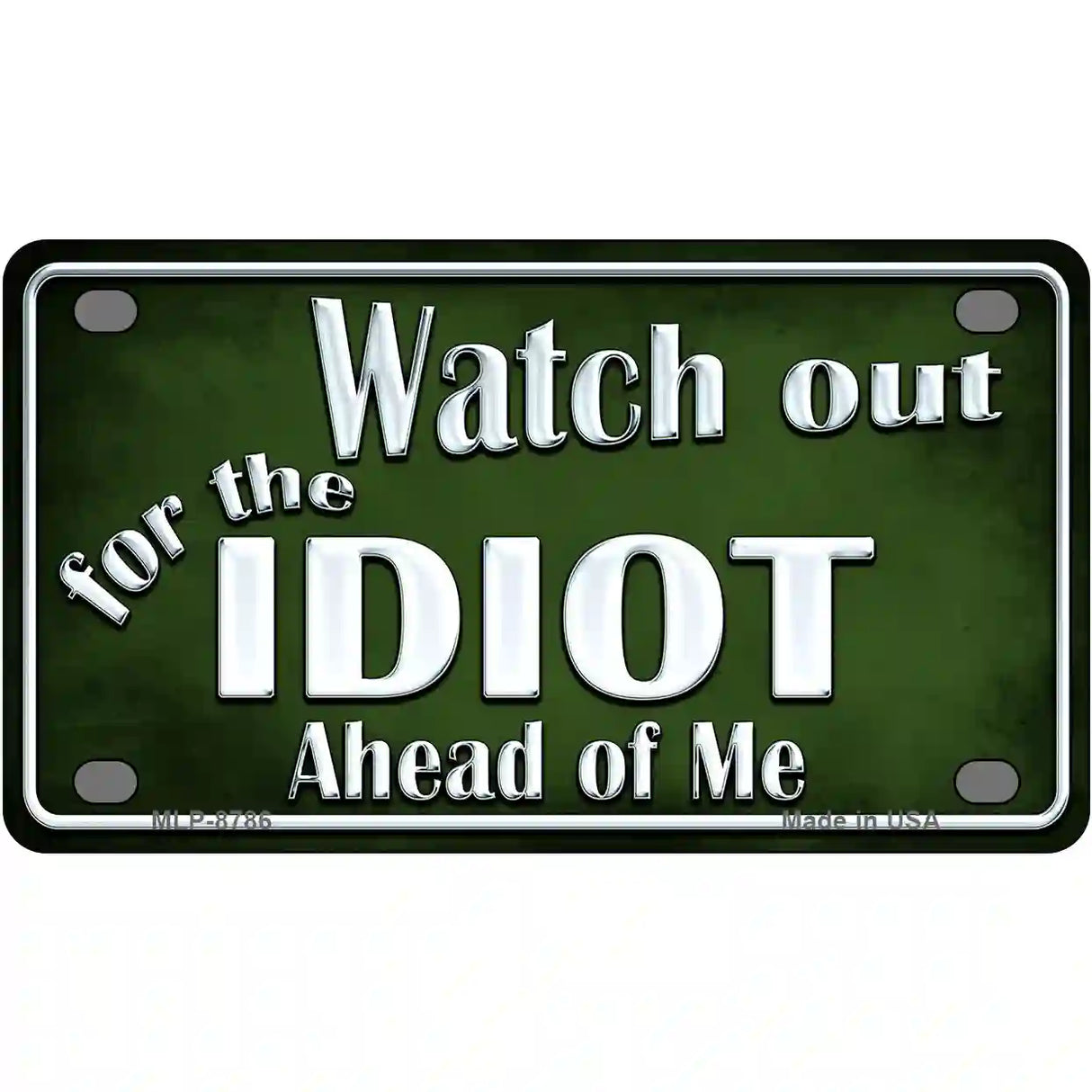 Watch Out Ahead Of Me Metal Novelty License Plate 4" x 2.2" (MLP)