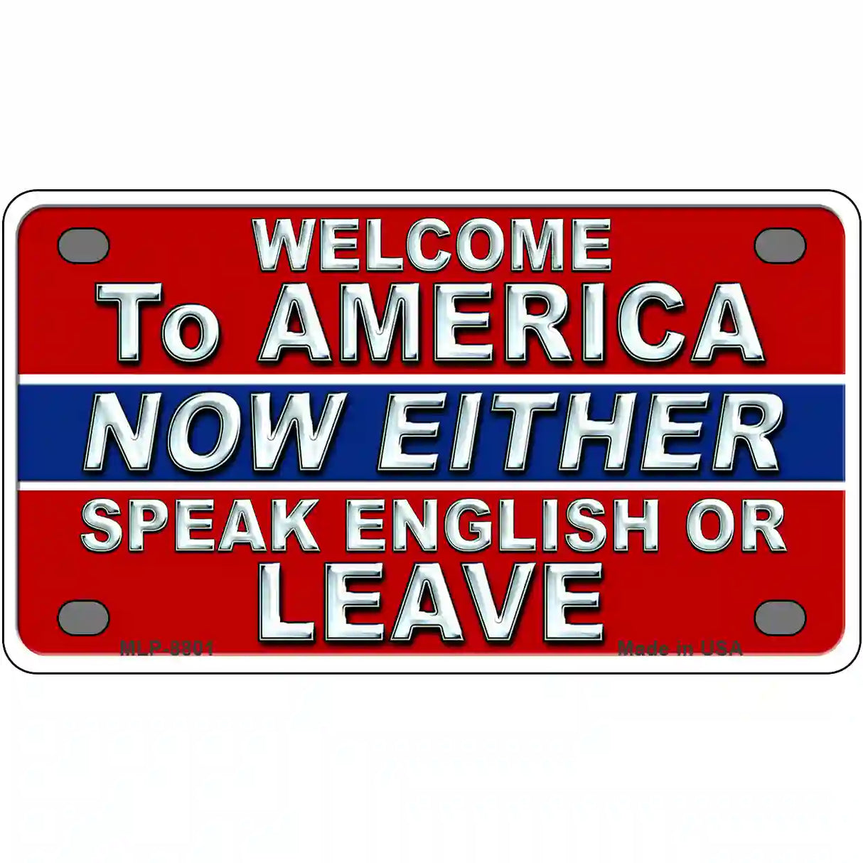 Speak English Or Leave Metal Novelty License Plate 4" x 2.2" (MLP)