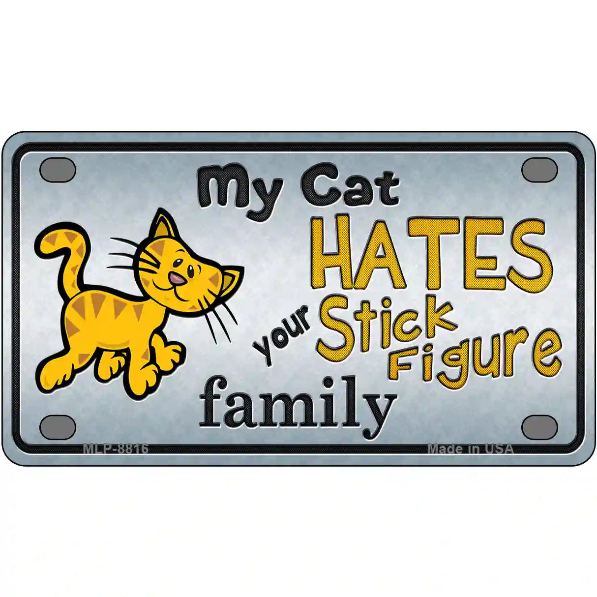 My Cat Hates Metal Novelty License Plate 4" x 2.2" (MLP)