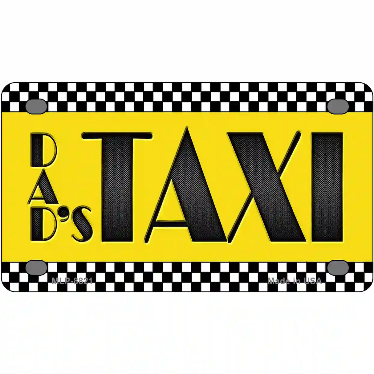 Dads Taxi Metal Novelty License Plate 4" x 2.2" (MLP)