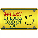 Smile Looks Good Metal Novelty License Plate 4" x 2.2" (MLP)