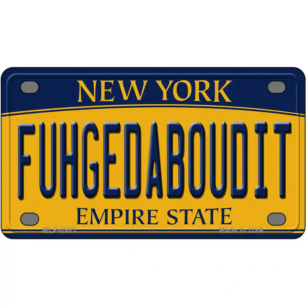 Fuhgedaboudit New York Metal Novelty License Plate 4" x 2.2" (MLP)