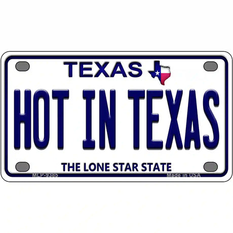 Hot in Texas Novelty Metal License Plate 4" x 2.2" (MLP)