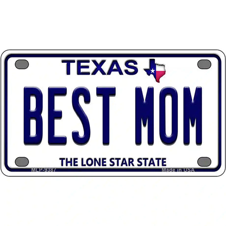 Best Mom Texas Novelty Metal License Plate 4" x 2.2" (MLP)