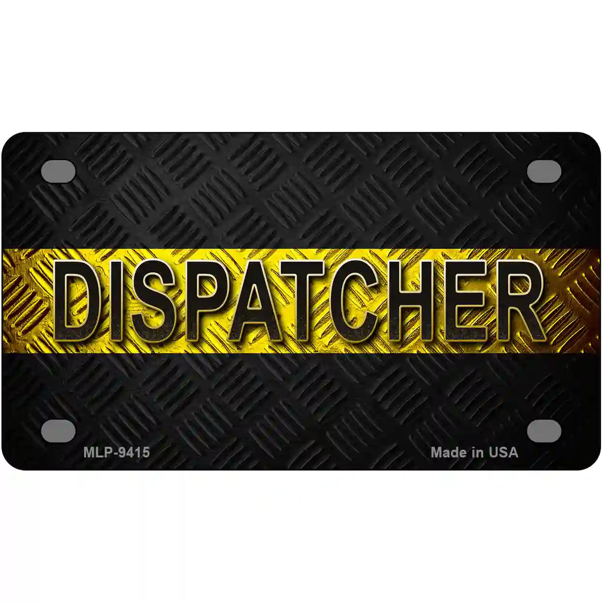 Dispatcher Novelty Metal License Plate 4" x 2.2" (MLP)