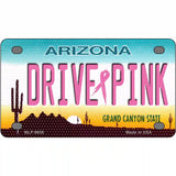 Drive Pink Arizona Novelty Metal License Plate 4" x 2.2" (MLP)