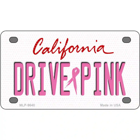 Drive Pink California Novelty Metal License Plate 4" x 2.2" (MLP)