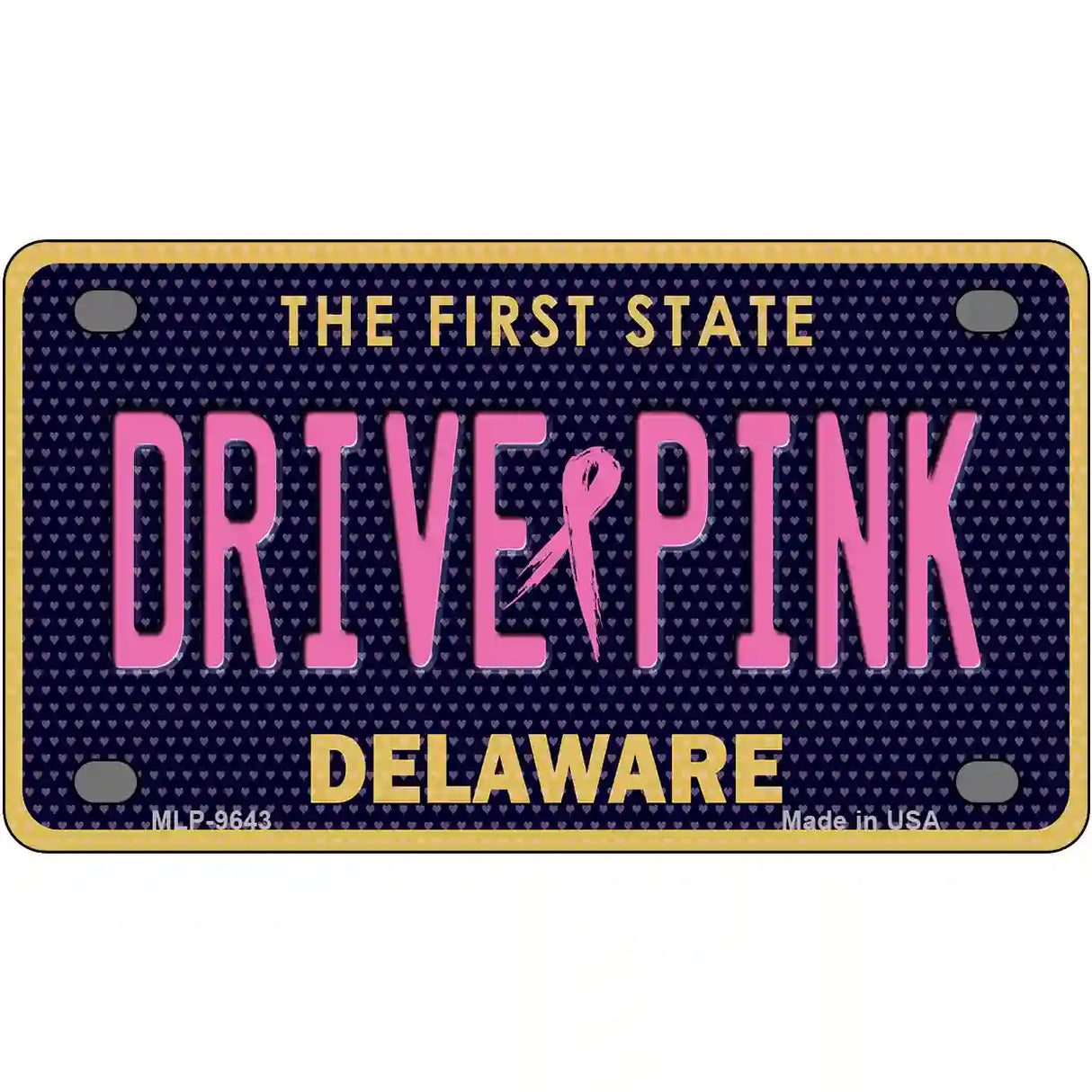 Drive Pink Delaware Novelty Metal License Plate 4" x 2.2" (MLP)