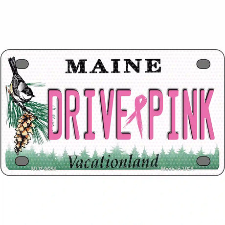 Drive Pink Maine Novelty Metal License Plate 4" x 2.2" (MLP)