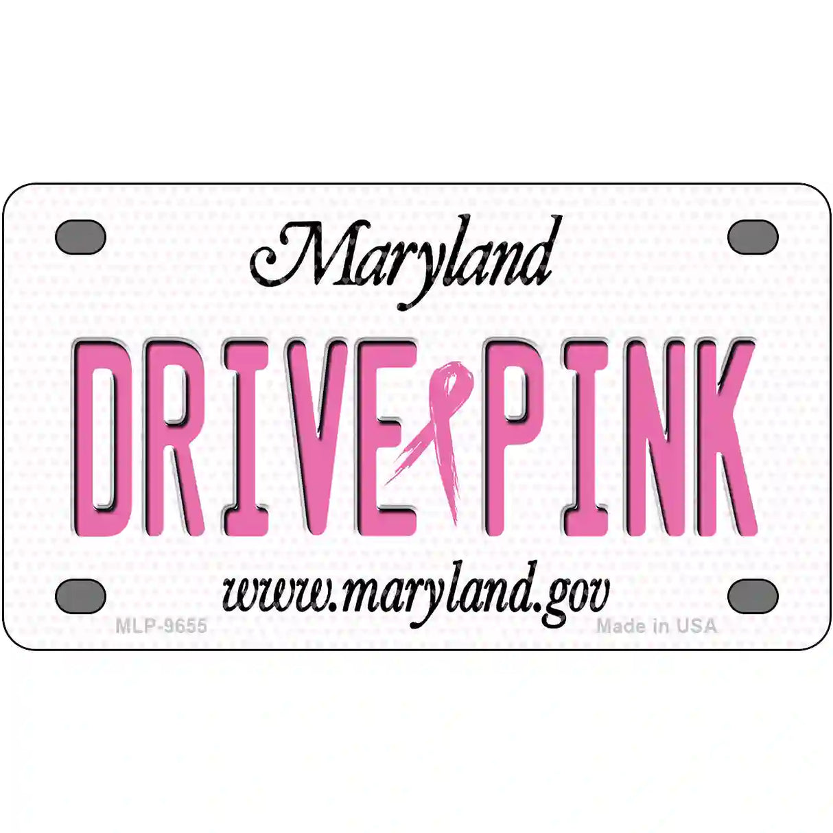 Drive Pink Maryland Novelty Metal License Plate 4" x 2.2" (MLP)