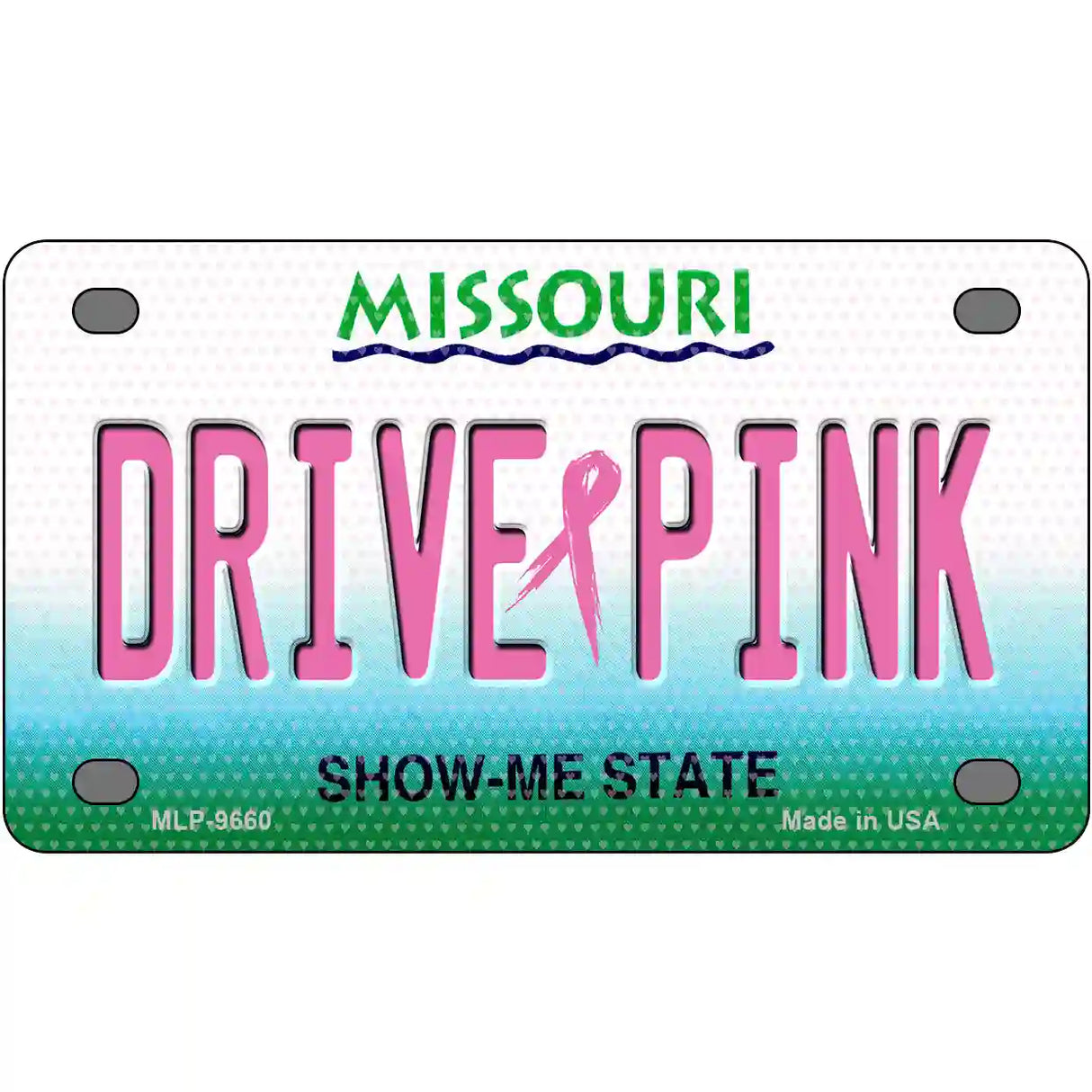 Drive Pink Missouri Novelty Metal License Plate 4" x 2.2" (MLP)