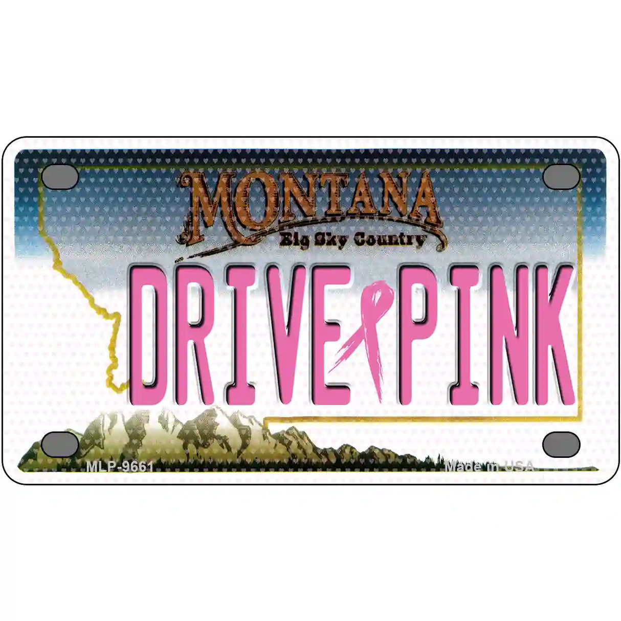 Drive Pink Montana Novelty Metal License Plate 4" x 2.2" (MLP)