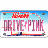 Drive Pink Nebraska Novelty Metal License Plate 4" x 2.2" (MLP)