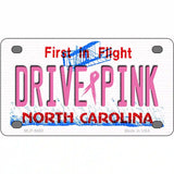 Drive Pink North Carolina Novelty Metal License Plate 4" x 2.2" (MLP)