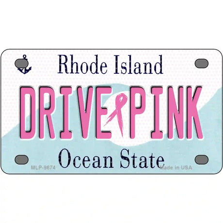 Drive Pink Rhode Island Novelty Metal License Plate 4" x 2.2" (MLP)