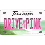 Drive Pink Tennessee Novelty Metal License Plate 4" x 2.2" (MLP)