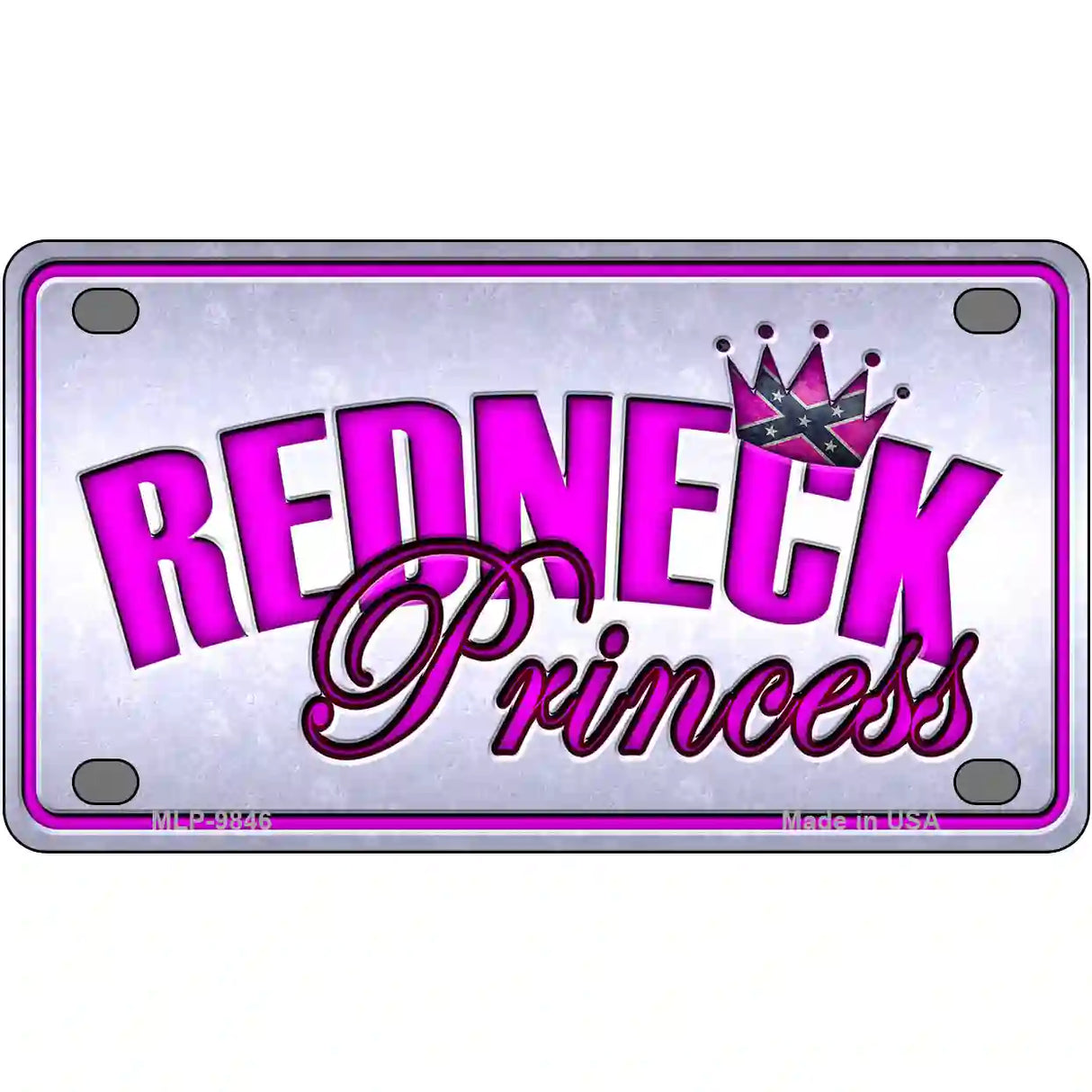 Princess Redneck Metal Novelty License Plate 4" x 2.2" (MLP)