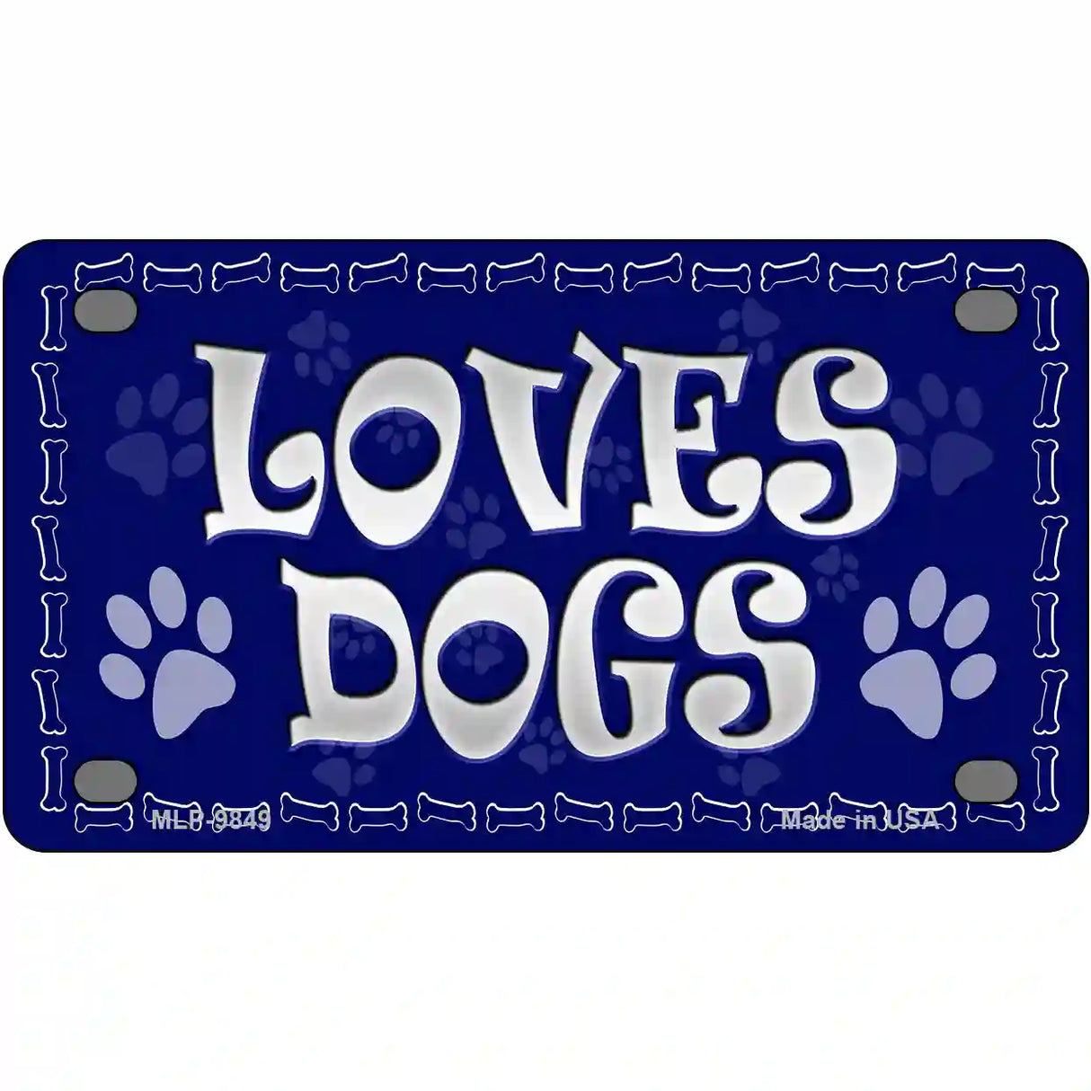 Loves Dogs Novelty Metal License Plate 4" x 2.2" (MLP)