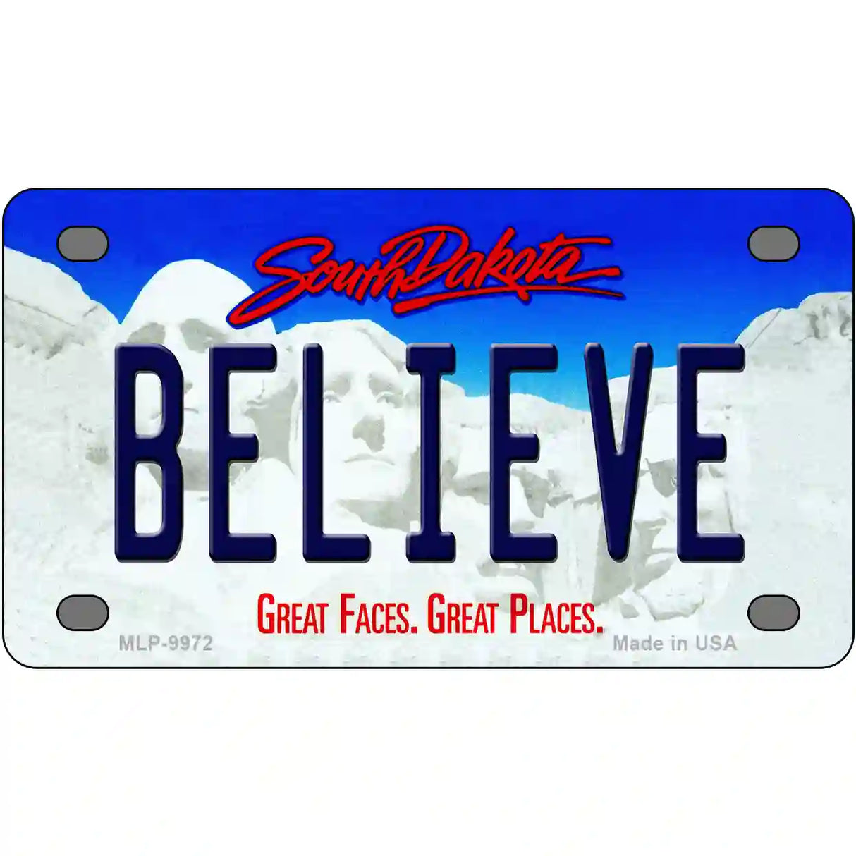 Believe South Dakota Metal Novelty License Plate 4" x 2.2" (MLP)