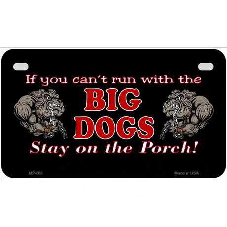 Big Dogs Black Metal Novelty License Plate 7" x 4" (MP)