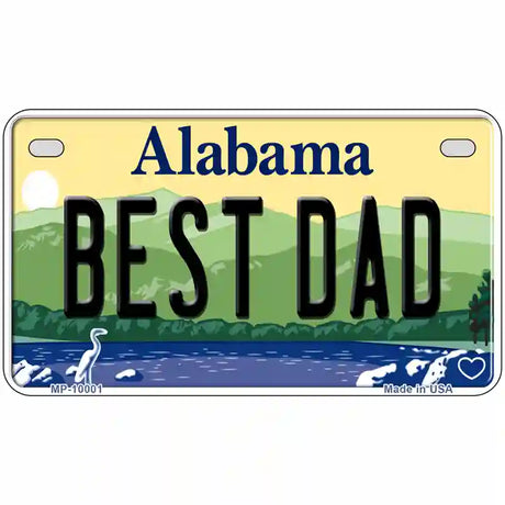 Best Dad Alabama Metal Novelty License Plate 7" x 4" (MP)