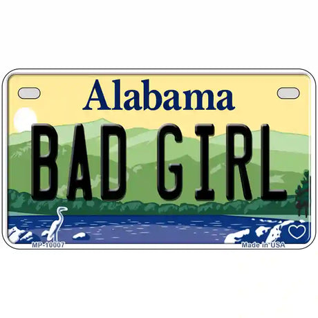 Bad Girl Alabama Metal Novelty License Plate 7" x 4" (MP)