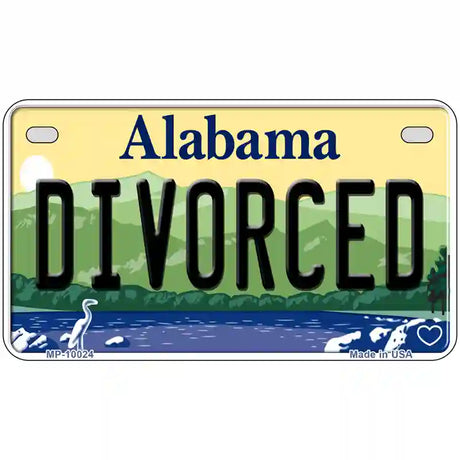 Divorced Alabama Metal Novelty License Plate 7" x 4" (MP)