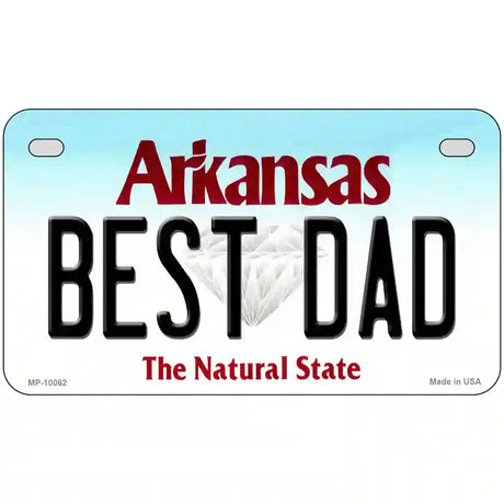 Best Dad Arkansas Metal Novelty License Plate 7" x 4" (MP)