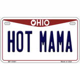 Hot Mama Ohio Metal Novelty License Plate 7" x 4" (MP)